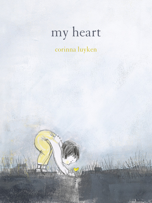 Title details for My Heart by Corinna Luyken - Wait list